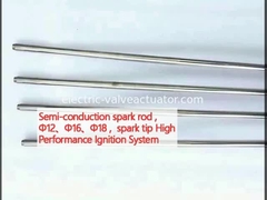 Semi-conduction spark rod ,  Φ12、Φ16、Φ18 ,  spark tip High Performance Ignition System